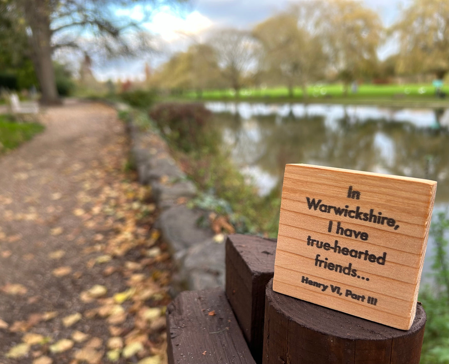 Wooden Shakespeare Quote Block: Cedar 'In Warwickshire, I have true-hearted friends...'